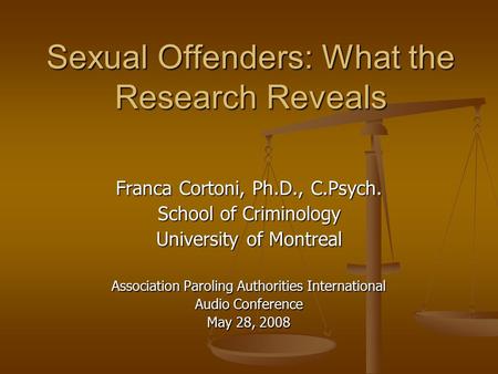 Sexual Offenders: What the Research Reveals