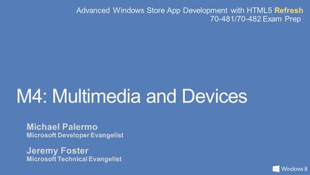 M4: Multimedia and Devices