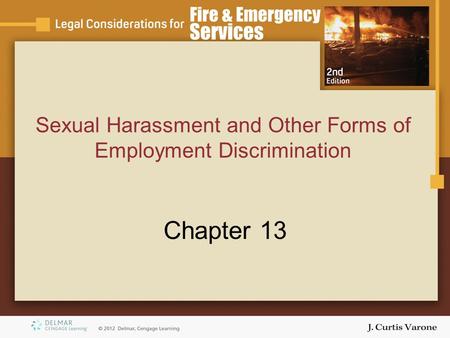 Sexual Harassment and Other Forms of Employment Discrimination Chapter 13.