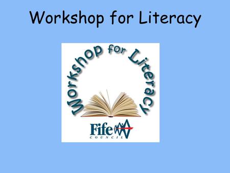 Workshop for Literacy. Programme Workshop for Literacy – theory and practical advice Big Write Spelling Progression/Programme.