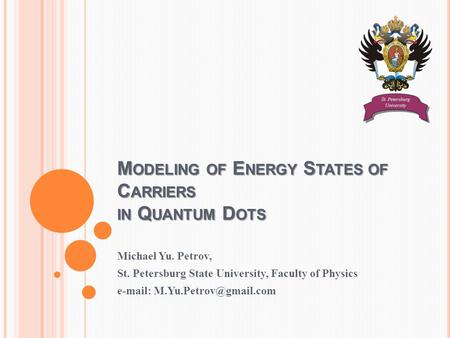Modeling of Energy States of Carriers in Quantum Dots