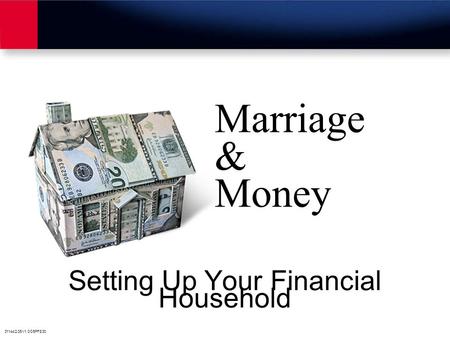 31144/2.05/v1.0/05PFS30 Marriage & Money Setting Up Your Financial Household.