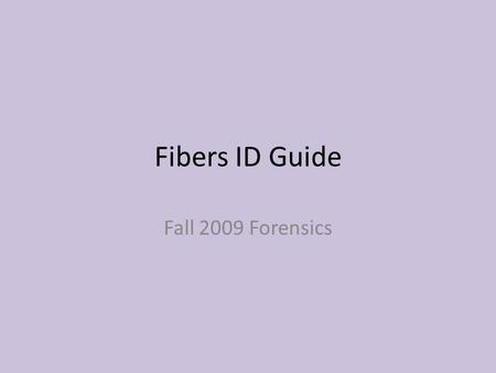 Fibers ID Guide Fall 2009 Forensics Polyester Fibers SEMSEM picture of a bend in a high- surface area polyester fiber with a seven-lobed cross sectionfiber.