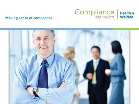 Compliancedashboard is the leading web-based solution for helping employers comply with the federal laws that govern their health & welfare benefit plans.