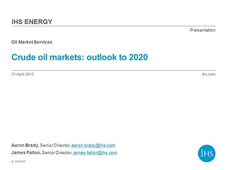 Crude oil markets: outlook to 2020