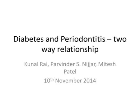 Diabetes and Periodontitis – two way relationship