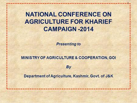 NATIONAL CONFERENCE ON AGRICULTURE FOR KHARIEF CAMPAIGN -2014