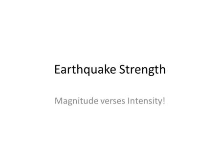 Magnitude verses Intensity!