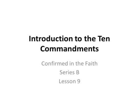 Introduction to the Ten Commandments