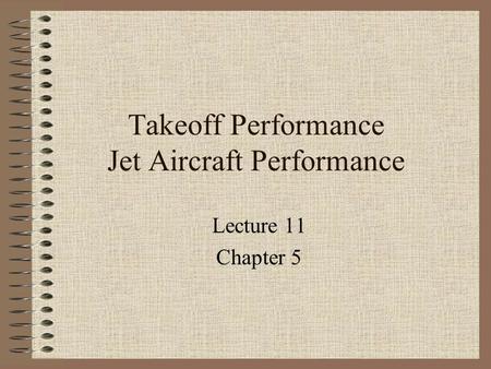 Takeoff Performance Jet Aircraft Performance