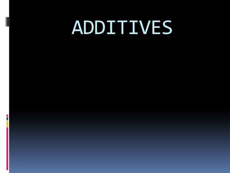 ADDITIVES. What you mean by fuel Additive?  Any substance added in small amounts to something else to improve, strengthen, or otherwise alter it.  Fuel.