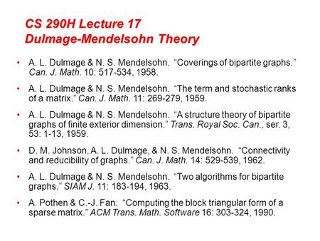 CS 290H Lecture 17 Dulmage-Mendelsohn Theory