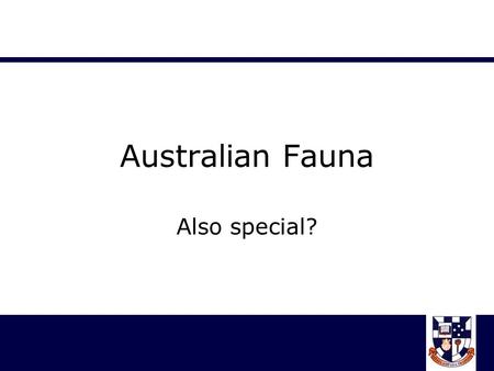 Australian Fauna Also special?. State Emblem Quiz Heading “Australian Fauna” Numbers 1-9 1.5. 2.6. 3.7. 4.8. 9.