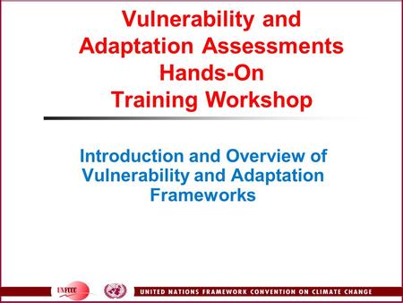 Vulnerability and Adaptation Assessments Hands-On Training Workshop