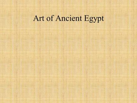 Art of Ancient Egypt.