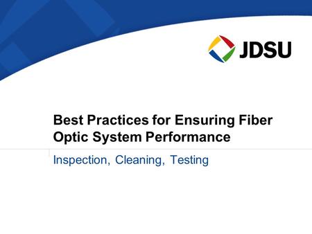 Best Practices for Ensuring Fiber Optic System Performance