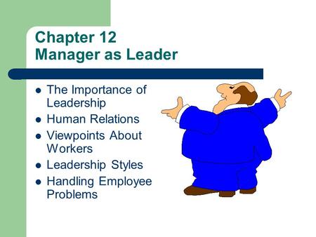 Chapter 12 Manager as Leader