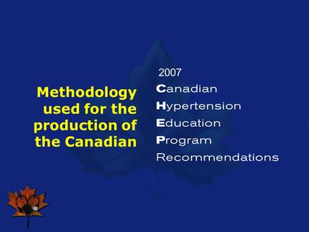 2007 Methodology used for the production of the Canadian.