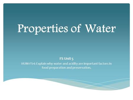 Properties of Water FS Unit 5