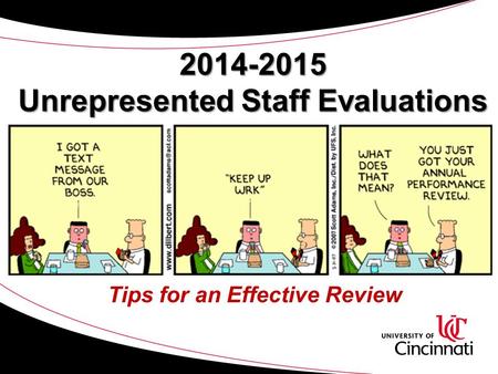 2014-2015 Unrepresented Staff Evaluations Tips for an Effective Review.