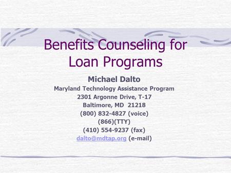 Benefits Counseling for Loan Programs