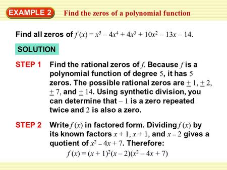EXAMPLE 2 Find the zeros of a polynomial function