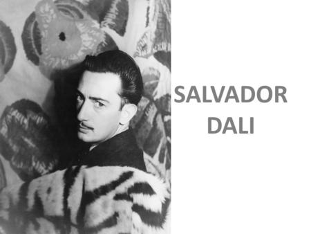 SALVADOR DALI.