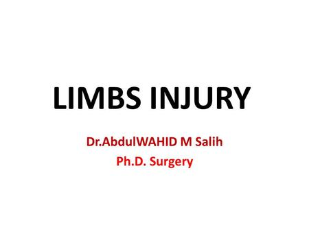 Dr.AbdulWAHID M Salih Ph.D. Surgery