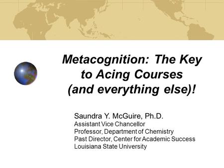 Metacognition: The Key to Acing Courses (and everything else)!