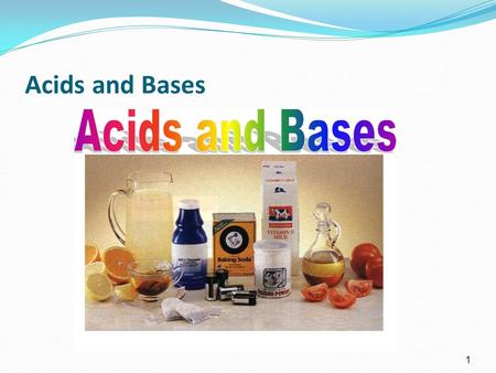 1 Acids and Bases. Topics to be covered Acids and Bases Arrhenius definition Bronsted-Lowry definition pH Strong vs weak acids Neutralization reactions.