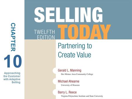 CHAPTER 10 Approaching the Customer with Adaptive Selling 1.