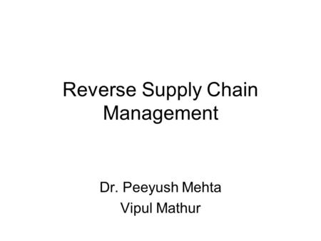 Reverse Supply Chain Management