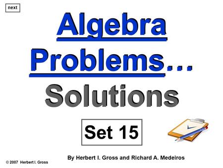 Algebra Problems… Solutions