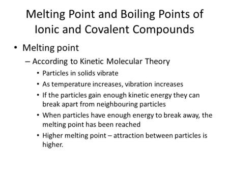 Melting Point and Boiling Points of Ionic and Covalent Compounds