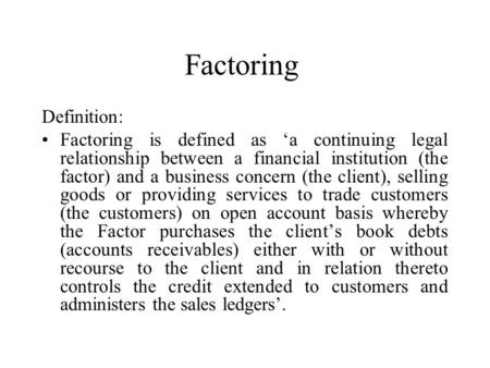 Factoring Definition: