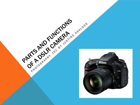 Parts and Functions of a DSLR Camera