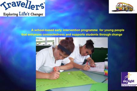 A school-based early intervention programme for young people that enhances connectedness and supports students through change.