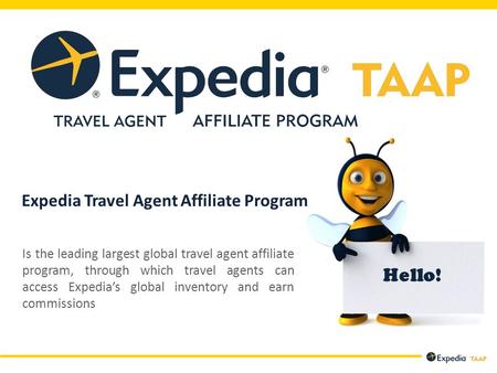 Hello! Is the leading largest global travel agent affiliate program, through which travel agents can access Expedia’s global inventory and earn commissions.