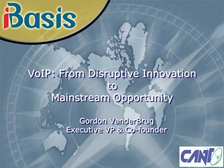 VoIP: From Disruptive Innovation to Mainstream Opportunity