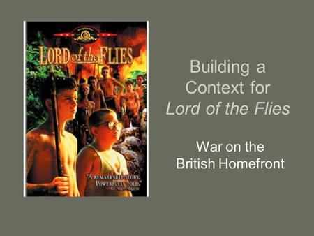 Building a Context for Lord of the Flies
