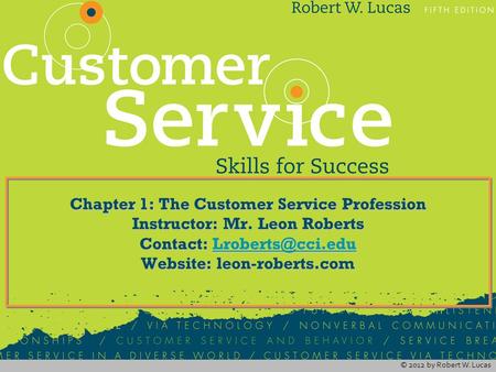 Chapter 1: The Customer Service Profession Instructor: Mr