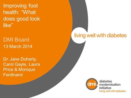 Improving foot health: “What does good look like”