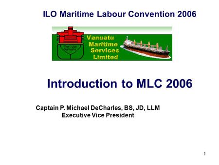 Introduction to MLC 2006 ILO Maritime Labour Convention 2006