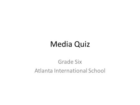 Grade Six Atlanta International School