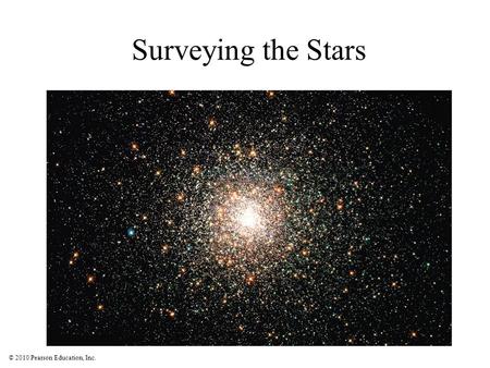 Surveying the Stars.