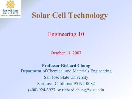 Solar Cell Technology Engineering 10 October 11, 2007