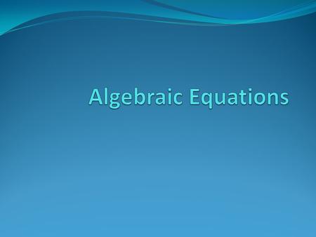 Solving Equations by Adding and Subtracting: Vocabulary Solve: To solve an equation mean to find a solution to the equation. Isolate the variable: Get.