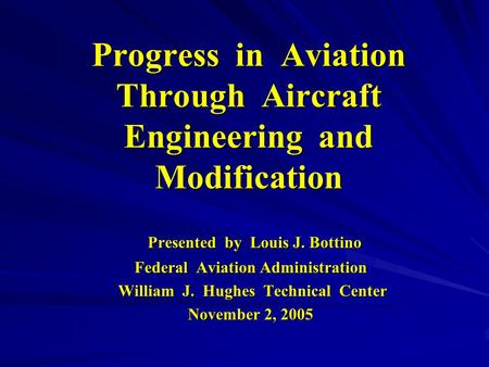 Progress in Aviation Through Aircraft Engineering and Modification