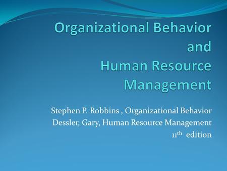 Organizational Behavior and Human Resource Management