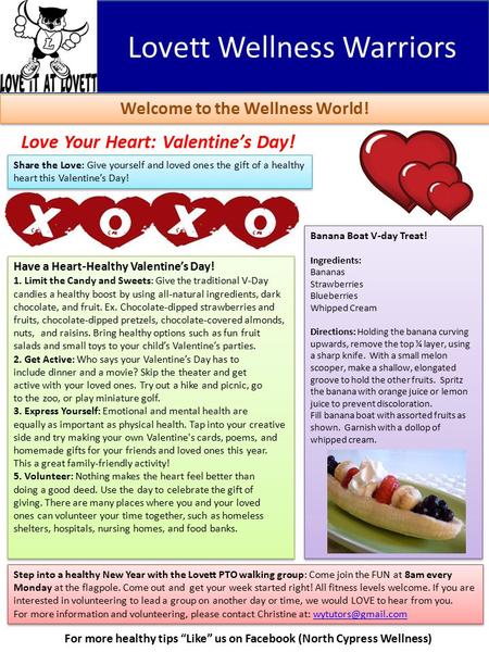 Lovett Wellness Warriors Welcome to the Wellness World! Love Your Heart: Valentine’s Day! For more healthy tips “Like” us on Facebook (North Cypress Wellness)